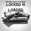 Locked n Loaded (feat. Kwon) - Single album lyrics, reviews, download