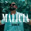 Malicia - Single album lyrics, reviews, download