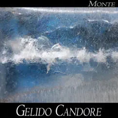 Gelido Candore - Single by Monte album reviews, ratings, credits