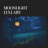 Moonlight Lullaby - Single album lyrics, reviews, download
