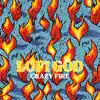 Crazy Fire - Single album lyrics, reviews, download