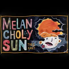 Melancholy Sun - Single by Theo Kant album reviews, ratings, credits