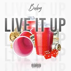 Live It Up - Single (feat. i$viAh) - Single by Buby album reviews, ratings, credits