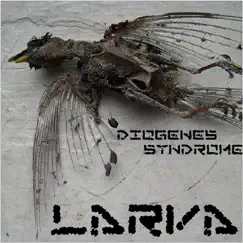Diogenes Syndrome by Larva album reviews, ratings, credits