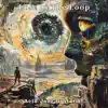 Lost In the Loop - Single album lyrics, reviews, download