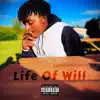 Life of Will - Single album lyrics, reviews, download