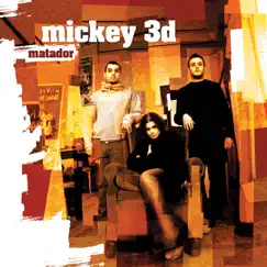 Matador - Single by Mickey 3D album reviews, ratings, credits