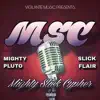 Mighty Slick Cypher - Single (feat. Slick Flair) - Single album lyrics, reviews, download