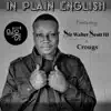 In Plain English (feat. Sir Walter Scott III & Crougs) - Single album lyrics, reviews, download