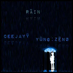 RÄIN - Single (feat. Yüng:Zënø) - Single by CEEJAYY album reviews, ratings, credits