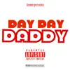 Day Day Daddy (Big Ole Freak) - Single album lyrics, reviews, download