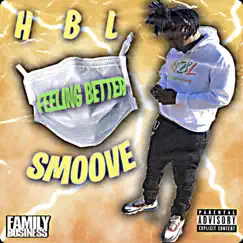 Feeling Better - Single by HBL Legit Smoove album reviews, ratings, credits
