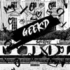Geek’d - Single album lyrics, reviews, download