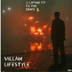 Villain lifestyle (feat. TA the snake) - Single by J Capone album reviews, ratings, credits