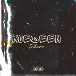 Takers - Single by Koedeen album reviews, ratings, credits