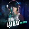 Hóa Ra Lại Hay - Single album lyrics, reviews, download