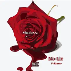 No Lie - Single (feat. Shadezzz) - Single by Fyness album reviews, ratings, credits