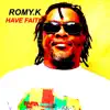 Have faith (Radio Edit) - Single album lyrics, reviews, download