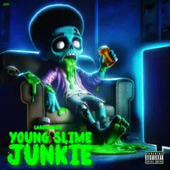 Young Slime Junkie by Larokkkwdg album reviews, ratings, credits