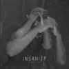 Insanity - Single album lyrics, reviews, download