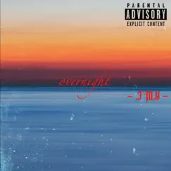 Overnight (feat. Kingpin Royalty & Curveball) - Single by J'my album reviews, ratings, credits