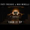 Turn It Up - Single (feat. Max Minelli) - Single album lyrics, reviews, download