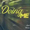 Doing Me - Single album lyrics, reviews, download