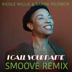 I Call Your Name (feat. Banda Palomita) [Smoove Remix] Song Lyrics