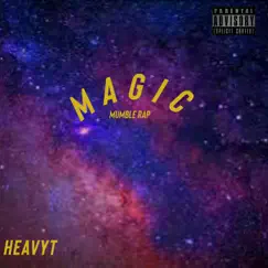 Magic - Single by HeavyTofficial album reviews, ratings, credits