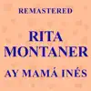 Ay Mamá Inés (Remastered) - EP album lyrics, reviews, download