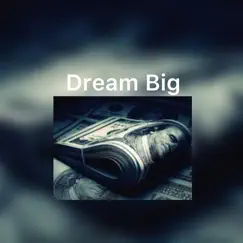 Dream Big Song Lyrics