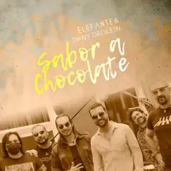Sabor a Chocolate - Single by Dany Deglein & Elefante album reviews, ratings, credits