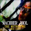 Machher Jhol / The Metronome - Single album lyrics, reviews, download