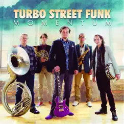 Momentum by Turbo Street Funk album reviews, ratings, credits