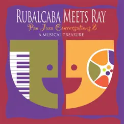 Rubalcaba Meets Ray by Ray Holman album reviews, ratings, credits