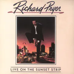 Live on the Sunset Strip (Remastered) by Richard Pryor album reviews, ratings, credits