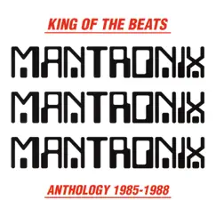 King of the Beats (Anthology 1985-1988) by Mantronix album reviews, ratings, credits