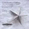 Carols from Royal Holloway by The Choir of Royal Holloway & Rupert Gough album lyrics