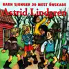 Barn sjunger 20 mest önskade Astrid Lindgren album lyrics, reviews, download