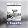 Kizumbal - Single album lyrics, reviews, download