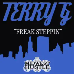 Freak Steppin - Single by Terry G album reviews, ratings, credits