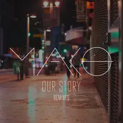 Our Story (Ookay Remix) Song Lyrics