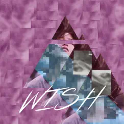 Wish (feat. Dominique & Konsept the Genius) - Single by Mos Emvy album reviews, ratings, credits