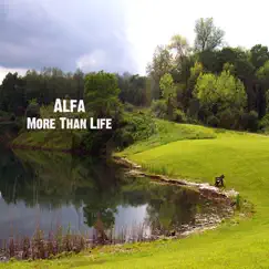 More Than Life - Single by Alfa album reviews, ratings, credits