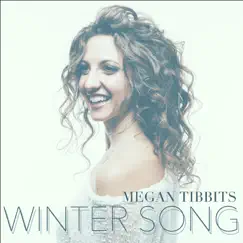 Winter Song - Single by Megan Tibbits album reviews, ratings, credits