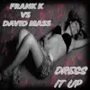 Dress It Up - Single (DJ Mix) album lyrics, reviews, download