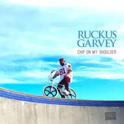 Chip On My Shoulder - Single by Ruckus Garvey album reviews, ratings, credits