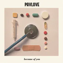 Because of You - EP by Pavlove album reviews, ratings, credits