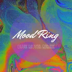 Mood Ring (Blue Motel Tropical Remix) [feat. Blue Motel] - Single by Cannons album reviews, ratings, credits