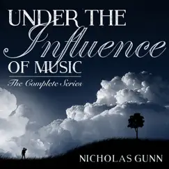 Under the Influence of Music: The Complete Series by Nicholas Gunn album reviews, ratings, credits